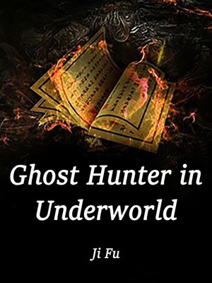 cover image of Ghost Hunter in Underworld